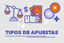 Tipos de Apuestas: ¿cuántas opciones tienes en Perú?